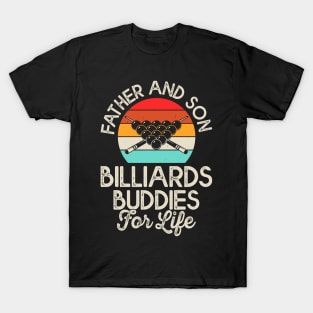 Father And Son Billiards Buddies For Life T shirt For Women T-Shirt T-Shirt